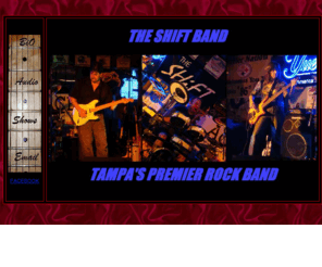 theshiftband.com: The Shift Tampa's Premier Rock Band
THE SHIFT,  Book a concert, not just another bar band! Since 1990, Tampa's premiere rock band. Rocking Tampa since 1988. The Shift band features the best and most popular songs from the 60's, 70's, 80's, 90's, and 00's. The Shift provides a concert like performance at every show. Not just another bar band, a true professional level concert vibe at every gig. STEPHANIE SCOLARO - LEAD VOCALS, Tampa Party Band, Tampa Corporate Band, Book a Tampa Band, Tampa Live Band, Tampa Classic Rock Band, Tampa Professional Entertainment, Tampa Bands, Tampa Band, Hire a Tampa Band, Florida Bands, Classic rock band, Florida Classic Rock. Tampa Classic Rock Band, Tampa Party Band, Tampa Entertainment, Tampa Booking Agency,  Tampa Corporate Party Band, Party Band, Hire a Band in Tampa, Orlando Party Band, Orlando Corporate party Band,  Tampa Event band, Tampa Band, Tampa Entertainment, Orlando Entertainment, High Energy Tampa Band, 