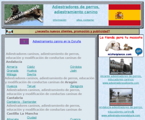 adiestradoresweb.com: Adiestradores de perros, educadores caninos de España
Adiestradores de perros, educadores caninos de España