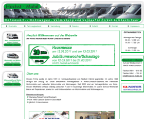 hoechst-mobil.de: Home Hoechst Mobil Kirkel/Saarland (Wohnmobile - Wohnwagen - Vermietung - Verkauf)
Wir verkaufen und vermieten, seit 20 Jahren, Wohnmobile und Wohnwagen in Kirkel-Limbach/Saarland.  