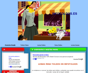 infotoldos.es: lonas para toldos
Toldos -Toldos infotoldos.es-; Información sobre el mundo del toldo.