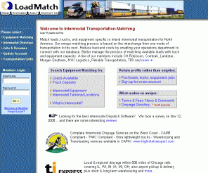 loadmatch.com: Intermodal Equipment, Drayage Trucking, and Load Matching in Transportation
Intermodal loads, equipment, and jobs- a directory for intermodal transportation.