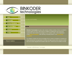binkoder.com: Binkoder Technologies - Accuracy and Flexibility
Binkoder Technologies develops video analytics software solutions