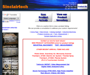 sinclairtech.com: industrial machinery - data / spectrum analyzers - laboratory components - aircraft engines, scientific measurements - semiconductor analysis
spectrum analyzers -industrial machinery - aerospace - laboratory equipment - test measurement - aircraft engines - aircraft components - surplus inventory - applications include - jitter analysis - semiconductor - wafer manufacturing - industrial