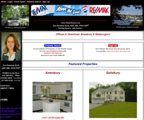 tarashomes.com: Amesbury Newburyport MA Home For Sale, Condo,Townhome-Single-Multi-Family-REMAX On the River Real Estate-MLS-BNI-property-search - Amesbury, Newburyport, Real Estate for sale, single family home, condo, multi-family, beach property, waterfront, neighborhood
Amesbury, Newburyport Homes for Sale, Search For and Find All MLS Condos, Townhome, Single & Multi Family, Houses, Land, Tara Donahue-Scott, Victorian, Colonial, Renovated, Real Estate for Sale, Salisbury, Merrimac, Newbury, North Shore, beach, Southern N