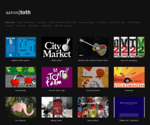 aarontoth.com: Aaron Toth
Aaron Toth's portfolio site. Art Direction.