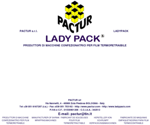 pactur.com: PACTUR MACCHINE CONFEZIONATRICI PER TERMORETRAIBILE
PACTUR MACCHINE CONFEZIONATRICI PER FILM TERMORETRAIBILE A CAMPANA SALDATRICI MANUALI SEMIAUTOMATICHE AUTOMATICHE SALDATURA IN CONTINUO