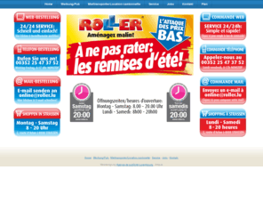 roller.lu: Roller.lu - Roller Luxemburg - roller
Meubles Roller à Luxembourg