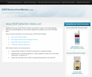 emfdetectionmeter.com: EMF Detection Meter Information | EMFDetectionMeter.com
Information on the types of EMF detection meters and EMF detection meter uses.