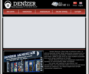 denizeraksesuar.com: Denizer Aksesuar | Düğme, Dokuma ve Örme Ürünleri, Metal Plastik ve 
Polyester Ürünleri, Bijuteri, Kırtasiye Malzemeleri, Kumaş, Aksesuar Boyama
Düğme, Dokuma ve Örme Ürünleri, Metal Plastik ve Polyester Ürünleri, Bijuteri, Kırtasiye Malzemeleri, Kumaş, Aksesuar Boyama