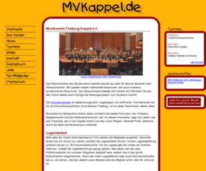 mvkappel.com: Musikverein Freiburg Kappel e.V.
Musikverein Freiburg Kappel e.V. - Symphonische Blasmusik vom Feinsten