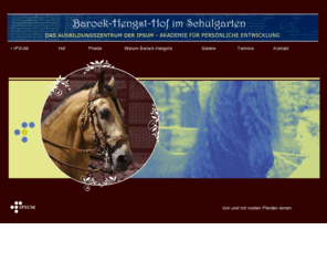 hof-im-schulgarten.com: Barock-Hengst-Hof im Schulgarten · Das IPSUM Ausbildungszentrum
