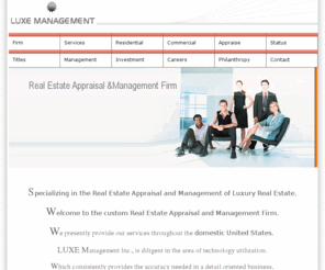 luxemanagement.com: LUXE Management Inc.
Real Estate Appraisal & Management Firm