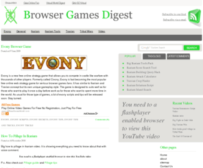 browsergamesdigest.com: Browser Games Digest - everything about best online browser games from all around the internet
Blog about browser based games like Travian, Tribal Wars, Urban Dead and so on