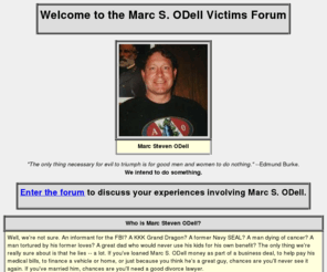 msovictimsforum.com: MSOVictimsForum.com -- Welcome
A forum for victims of Marc S. ODell to tell their stories.