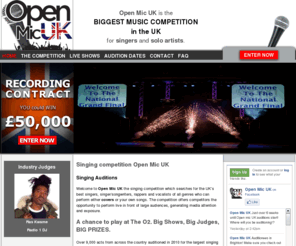 openmicuk.co.uk: Singing Competition | Talent Audition | Singing Contest | Music Competition | Singing Auditions
Singing Competition Open Mic UK. This music competition is a singing contest for unsigned artists. Singers are wanted to get their singing audition heard by performing live at venues across the UK. The UK's biggest singing competition for singers and solo artists.