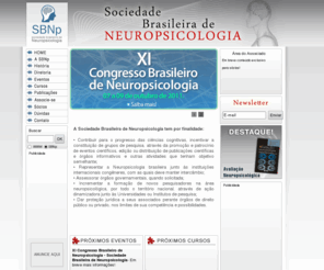 sbnp.com.br: SBNp - Sociedade Brasileira de Neuropsicologia
A SBNp é uma Sociedade Científica com o objetivo de apoiar e divulgar qualquer iniciativa relacionada ao estudo das funções cognitivas humanas.