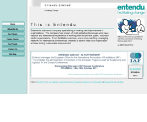 entendu.co.uk: Entendu - Facilitating Change - Home Page
Entendu is a dynamic company specialising in the use of facilitation to make real and lasting change in public sector and voluntary sector organisations. The company has a team of professional facilitators and trainers who highly qualified in the use of i