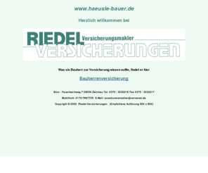 haeusle-bauer.de: Bauherrenversicherung/Portal
Alle Versicherungen für das Bauvorhaben,Bauherrenversicherungen,Bau,Gewerbebau,Beiträge,Bauversicherung,Bauherrenhaftpflicht,Bauwesenversicherung,Bauleistungsversicherung