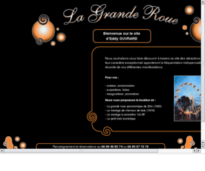 location-granderoue.com: La Grande roue 1900
Site officiel de la 