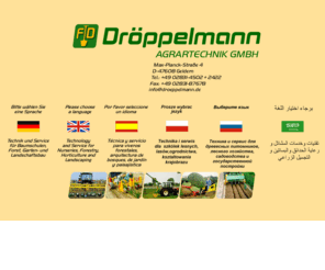 droeppelmann.de: Dröppelmann Agrartechnik GmbH - Rodemaschinen für Baumschulen - Technology & Service for Nurseries, Forestry, Horticulture and Landscaping - Technika i serwis dla szkółek leśnych, lasów, ogrodnictwa, kształtowania krajobrazu - Técnica y servicio para viveros forestales, arquitectura de bosques, de jardín y paisajística
Técnica y servicio para viveros forestales, arquitectura de bosques, de jardín y paisajística