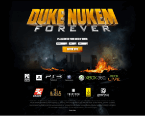 dukenukemforever.com: Duke Nukem Forever Official Website
The Alien invaters are stealing Earth's women, especially the hot ones! And they drank Duke's beer. Time to bring the pain.