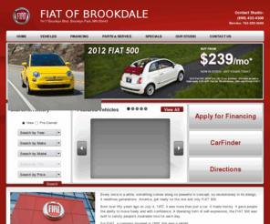 fiatusaofbrookdale.com: FIAT of Brookdale | New Fiat dealership in Brooklyn Park, MN 55443
Brooklyn Park, MN New, FIAT of Brookdale sells and services Fiat vehicles in the greater Brooklyn Park