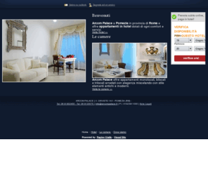 residencearcompalace.com: Arcom Palace - Appartamenti in hotel - Pomezia - Roma - Visual Site
Arcom Palace è un residence hotel che offre appartamenti monolocali, bilocali e trilocali per uomi d'affari o funzionari amministrativi.