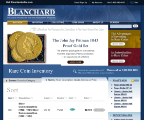 powerofm.com: Blanchard and Company - The World's Greatest Rare Coins. Gold Dealer since 1975.
Blanchard and Company - the finest known rare coins for collectors and investors. We have sold over 50 of the 100 world's Greatest US Rare Coins. No other dealer has more extensive experience.