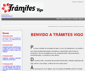 tramitesvigo.com: Tramites, Vigo, boletins, certificados, gas, electricidade, fontaneria, calefaccion“> 

<meta name= 
Tramites, Vigo, boletines, certificados, gas, electricidade, fontaneria, calefaccion, climatizacion, boletin, alta, legalizacion, Pontevedra,xestion, carpetilla, industria, luz, auga, deposito, receptora 