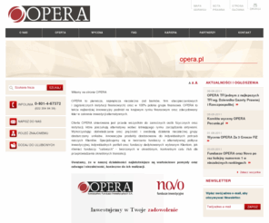 opera.pl: OPERA / Strona Główna
OPERA TFI S.A. specjalizuje się w zarządzaniu funduszami inwestycyjnymi stosującymi politykę aktywnej alokacji. Oferta przeznaczona jest dla osób i instytucji poszukujących efektywnych kosztowo rozwiązań dostosowanych do indywidualnych wymagań.