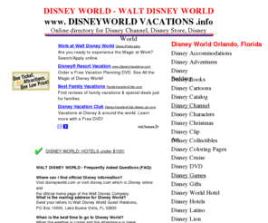 disneyworldvacations.info: DISNEY WORLD INFORMATION Vacations, Tickets, Hotels, Disney Channel, Stores, Cruises, Gifts, Games, DVDand more
DISNEY WORLD INFORMATION Vacations, Tickets, Hotels, Disney Channel, Stores, Cruises, Gifts, Games, DVDand more