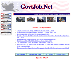govtjob.net: Local Government Job Net
govtjob.net - your online source of jobs available in state and local government, including city, town, village, county, borough, township, 
public sector and other employment resources