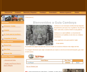 guiacambodia.com: Guia Camboya | Viajes Angkor Wat Siem Reap Phnom Penh Sihanoukville
Yo soy guia professional en Siem Reap Phnom Penh Sihanoukville. Organizo el viaje en Camboya, el templo Angkor Wat como hotel, transport y todas organizaciones.