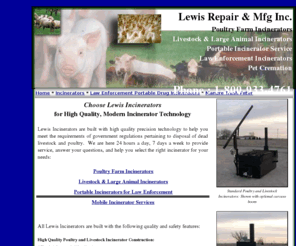 incinr8.com: Livestock Incinerators-Poultry Incinerators-Animal Incinerators-Law
Enforcement Incinerators-Pet Cremation
Livestock incinerator, poultry farm incinerator, large animal incinerator, mobile incinerator, animal cremation, pet cremation, carcass incinerator