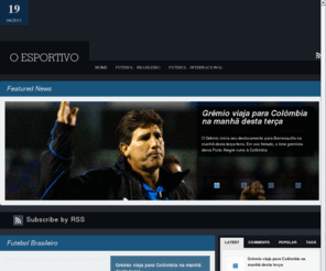 oesportivo.com: o esportivo futebol online
Resumo das ultimas noticias de esportes