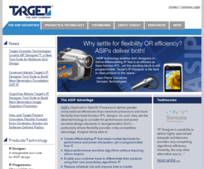 retarget.com: Target Compiler Technologies
Target Compiler Technologies is the leading provider of software tools for the design, programming, and verification of application-specific processors (ASIPs) used in multi-core SoCs.