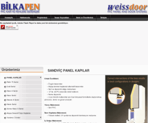 bilkapen.com.tr: Bilkapen Pvc Kapı ve Pencere Sistemleri - Weissdoor Pvc Panel and Door Systems
Bilgi ve kalitenin ürünü olan profillerimiz, estetik kanat profili ve dekoratif cam çıtası görünümü ile sizlere hizmet sunmaya devam ediyor. ,GOLD SERİSİ, KLASS A SERİSİ, KLASS SERİSİ, KLASİS A SERİSİ, KLASİS SERİSİ, SÜRME KLASS S SERİSİ ve FOLYO KAPLAMALI PROFİL SERİLERİ ile çok zengin bir ürün yelpazesine sahip olan firmamız, her zevke ve her türlü mevsim şartlarına uygun ürünler sunmaktadır.