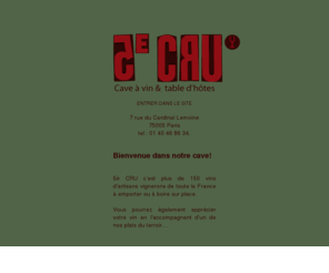 5ecru.com: 5ème CRU, cave à vin et table d'hôtes
5ème CRU,  situé au 7 rue du Cardinal Lemoine Paris 5ème. tel : 01  40 46 86 34