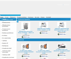 e-link24.pl: e-link24 - VoIP, laptopy, telefony GSM, klimatyzatory, urządzenia GPS
Sklep internetowy oferujący szeroki zakres produktów i usług: Doładowania GSM, Telefony GSM, VoIP, Notebooki, klimatyzatory, Urządzenia GPS.