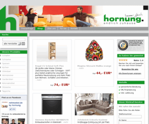 moebelhornung.de: Willkommen bei Möbel Hornung Ihrem Einrichtungsspezialisten für Wohnzimmer, Schlafzimmer, Esszimmer, Küchen und Bad
Besser gleich zu hornung - endlich zuhause