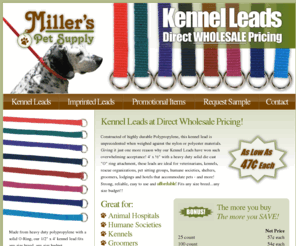 pet-leashes.com: Pet Leashes and Kennel Leads at Direct Wholesale Prices
We are all about kennel leads as low as 47 cents each.  These 4 x 1/2 inchel polypropylene slip leads with a solid O-ring are great for animal hospitals, humane societies, rescue groups and shelters. Want to promote your business? We imprint on our kennel leads with a white puffed ink.  Great quality at wholesale pricing.