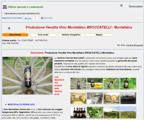 cantinabroccatelli.com: Produzione e vendita vino DOCG Montefalco, vendita Sagrantino, Rosso di Montefalco, Cantina Broccatelli.
Produzione e vendita vino Sagrantino, produzione e vendita Sagrantino Passito, produzione e vendita Rosso di Montefalco, produzione Trebbiano Spoletino, vendita vini Docg in Umbria. A Montefalco produzione vini umbri DOCG