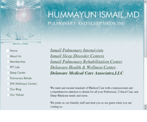 hismailmd.com: Hummayun Ismail, MD
Pulmonary and Sleep Specialist