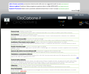 cirocarbone.it: Ciro Carbone web-page -
Elettronica e telecominicazioni
Circuiti elettrici, studi ed analisi di elettronica e telecomunicazioni