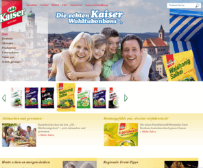 kaiser-candy.de: Kaiser Candy
Die echten Kaiser Wohltubonbons: Hals- und Hustenbonbons, Fruchtkrone und Erfrischungsbonbons. Bonbontradition und Know-How aus Waiblingen (Baden-Württemberg)