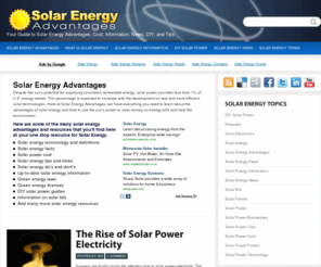 solarenergyadvantagesinformation.com: Solar Energy Advantages Solar Energy Solar Power Advantages
Solar energy advantages is your resource for solar energy information, solar energy news, solar energy laws, DIY solar panel, and the advantages of solar energy and solar power.