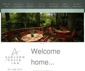 ashlandcreekinn.com: Ashland Creek Inn | Rogue Valley | Oregon
Private luxury suites along Ashland Creek