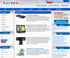 techme.pl: TechMe.pl :: Technologia To Nasza Pasja
TechMe.pl, codziennie aktualizowany Vortal technologiczny. Wiadomości IT, nowe technologie, porady, gry, recenzje. Forum dyskusyjne oraz gry online