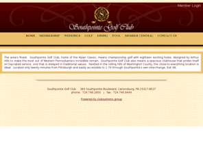 southpointegolfclub.com: Southpointe Golf Club - Home
Clubhouse OnlineThe area's finest.  Southpointe Golf Club, home of the Mylan Classic, means championship golf with eighteen exciting holes, designed by Arthur Hills to make the most out of Western Pennsylvania's incredible terrain.  Southpointe Golf Club also means a spacious clubhouse that prides itself on top-rated service, one that is steeped in traditional values.  Nestled in the rolling hills of Washington County, the close-to-everything location is ideal.  Located only twenty minutes from Pittsburgh and easily accessible to 1-79 through Southpointe's own interchange.