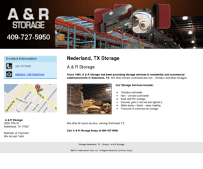 aandrstorage.com: Storage Nederland, TX ( Texas ) - A & R Storage
A & R Storage has been providing storage services to residential and commercial establishements in Nederland, TX since 1995. Call us at 409-727-5950.